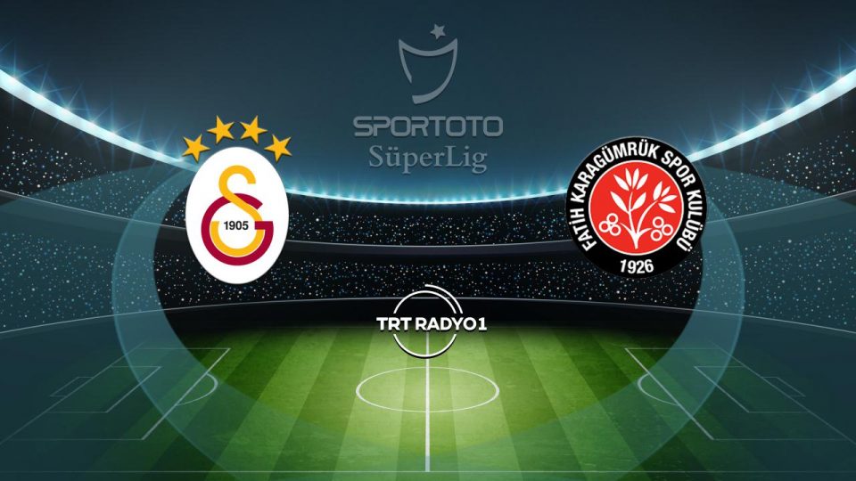 Galatasaray’ın rakibi Fatih Karagümrük